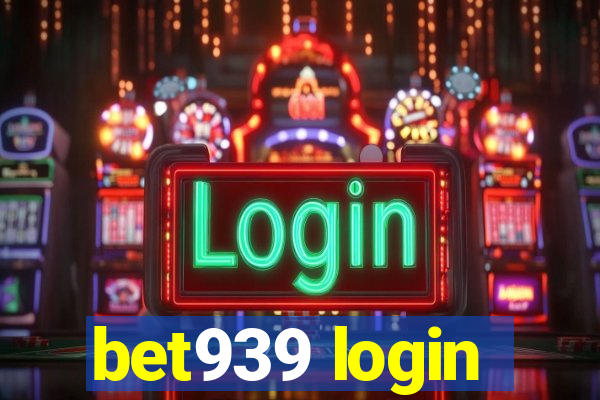 bet939 login